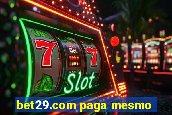 bet29.com paga mesmo